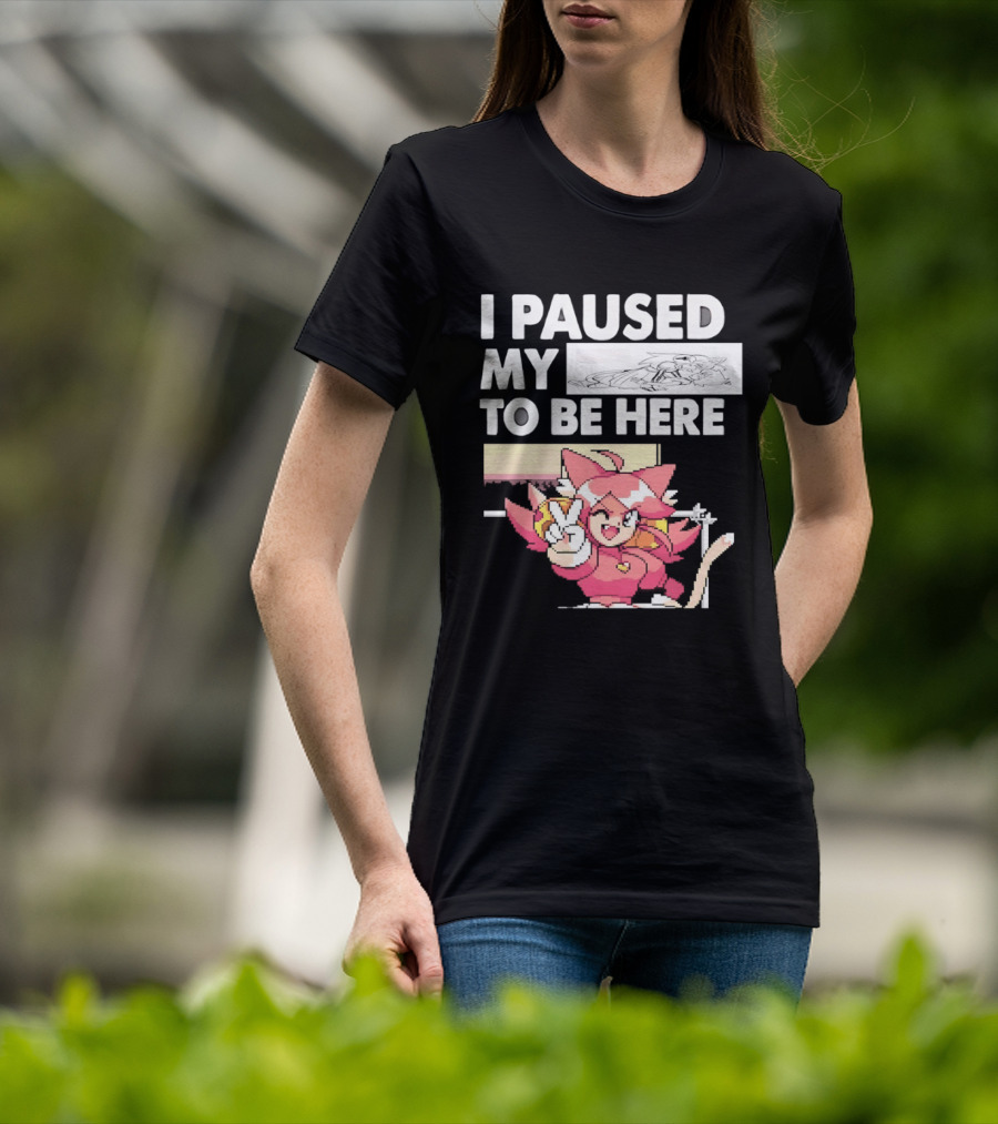 I Paused My Game To Be Here Mad Mew Mew Undertale Anime Girls T-Shirt