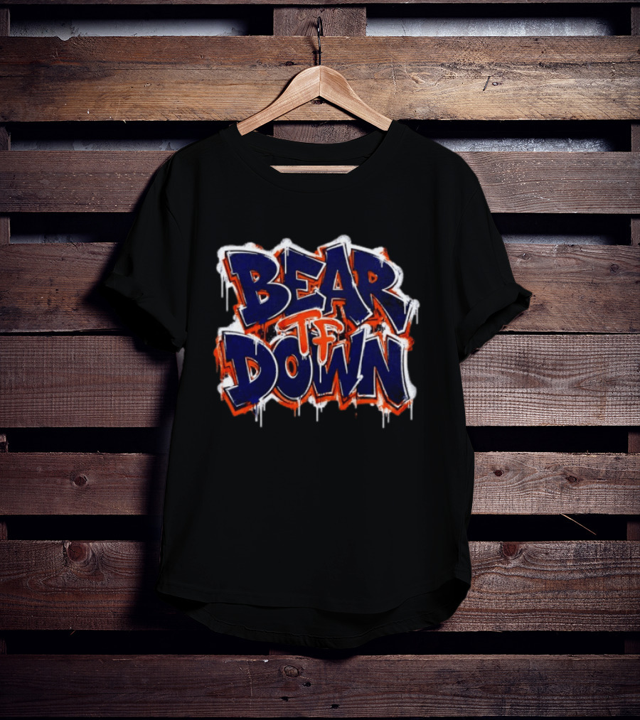 Bear Tf Down Chicago Bears Football Fan T-Shirt