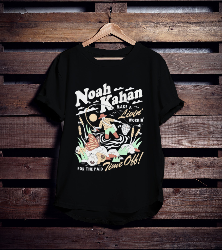 Noah Kahan Make A Livin' Workin' Hope The Paid Time Off T-Shirt