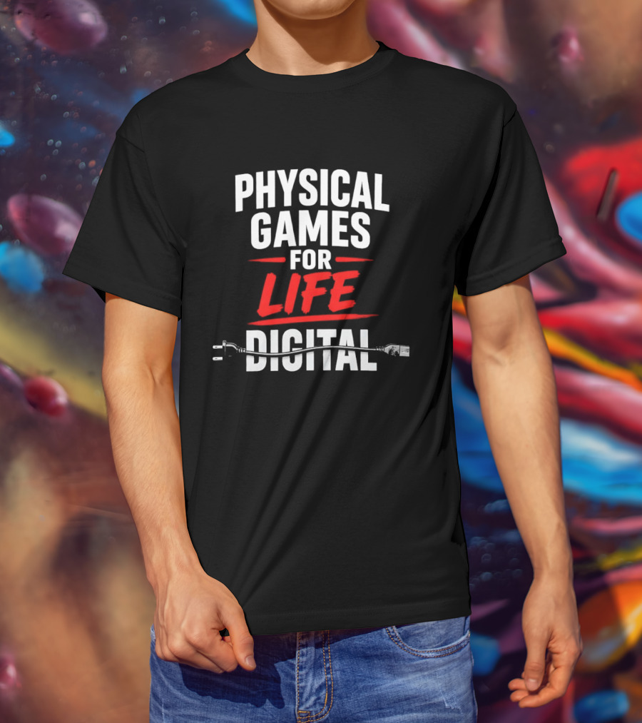 Physical Games For Life Digital Gaming Gamer Humor Plug Cable T-Shirt