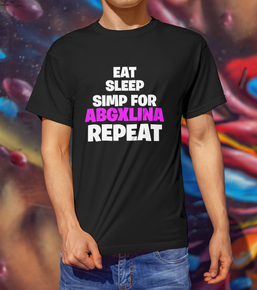 Eat Sleep Simp For Abgxlina Repeat T-Shirt