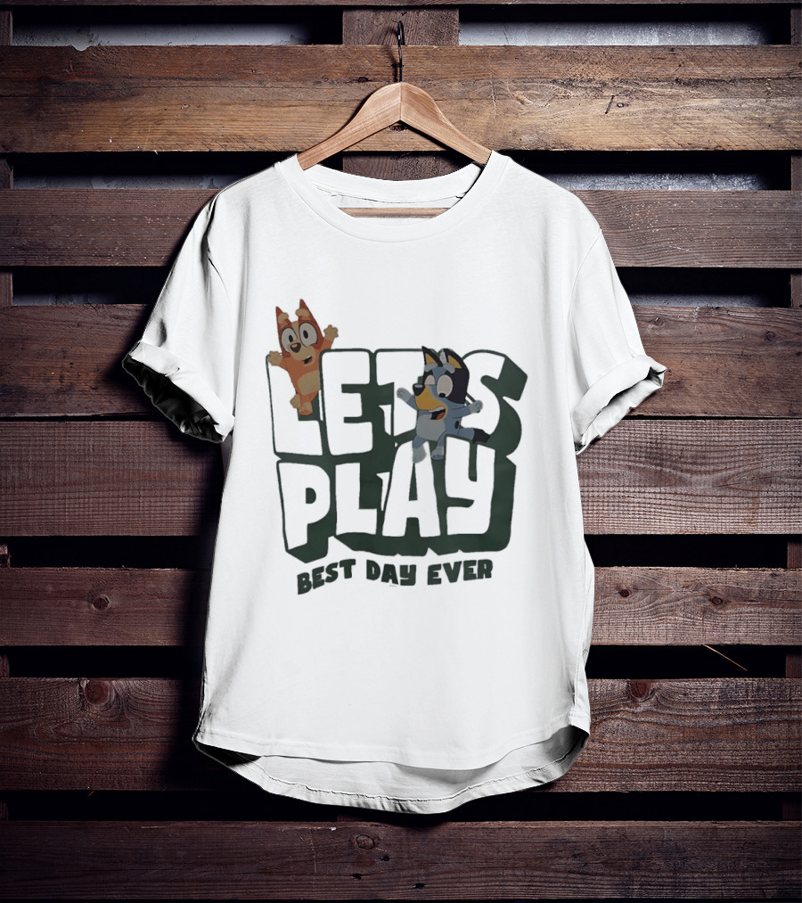 Bluey And Bingo Let's Play Best Day Ever T-Shirt