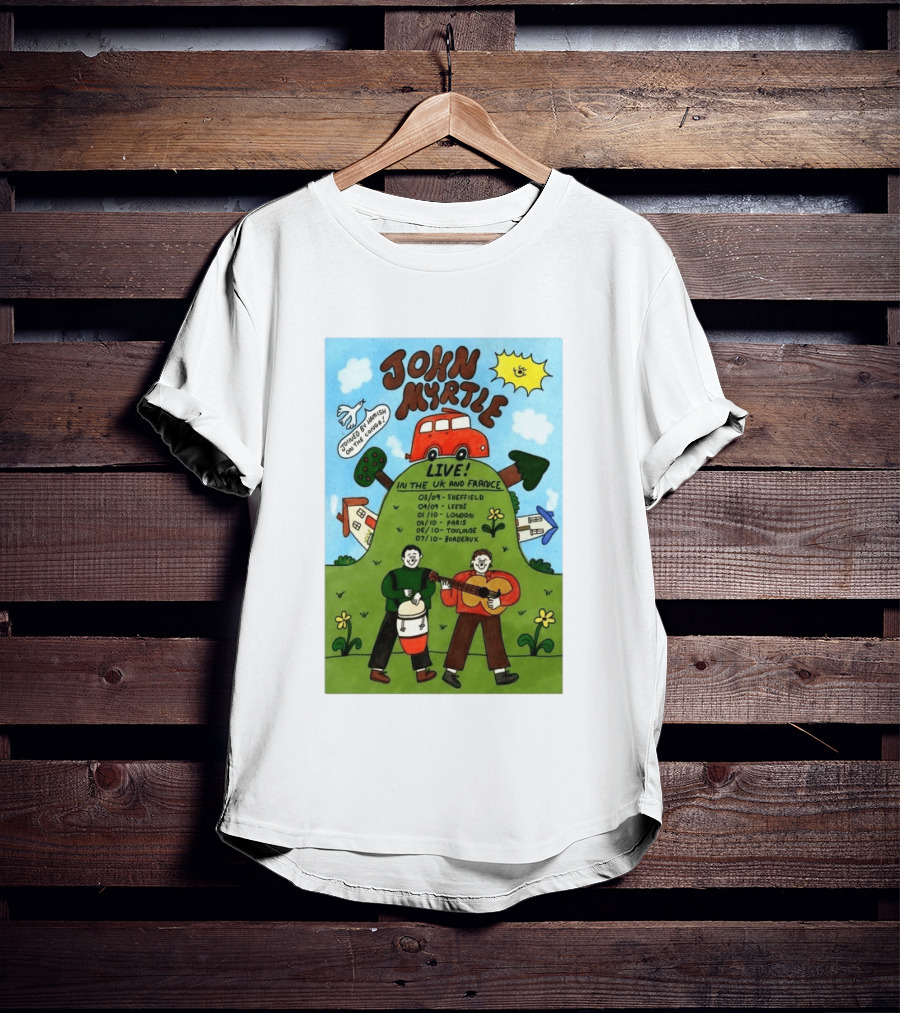 John Myrtle Tour 2026 Live In Sheffield Leeds London Paris Toulouse Bordeaux T-Shirt