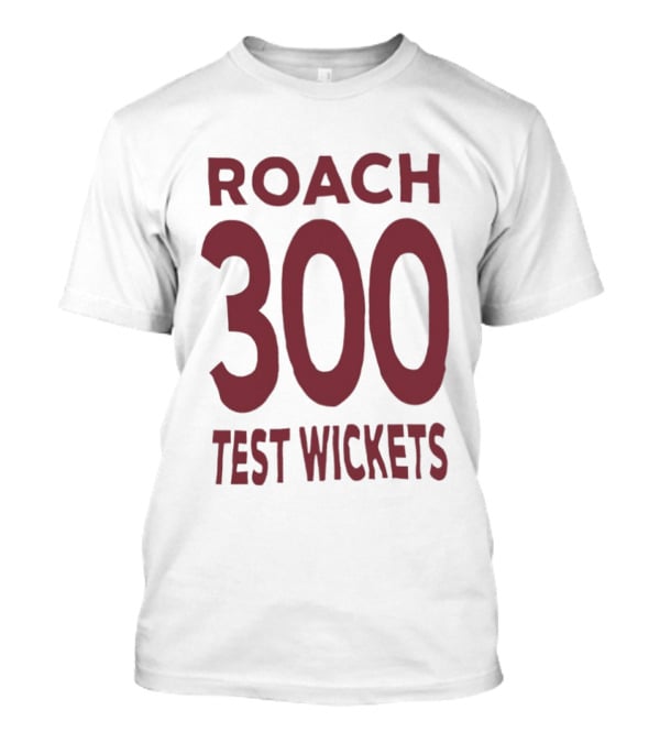 Roach 300 Test Wickets West Indies Cricket Milestone T-Shirt