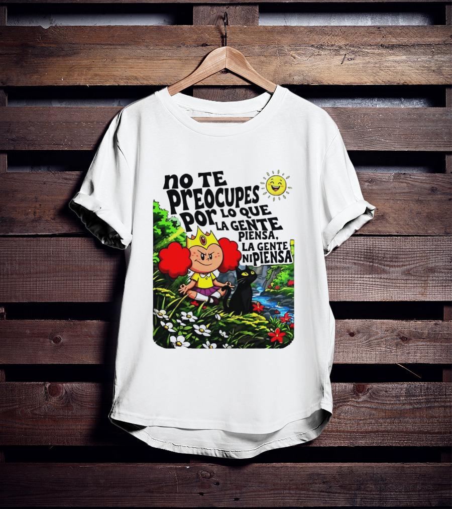 No Te Preocupes Por Lo Que La Gente Piensa Meditando Chica Corona Gato T-Shirt