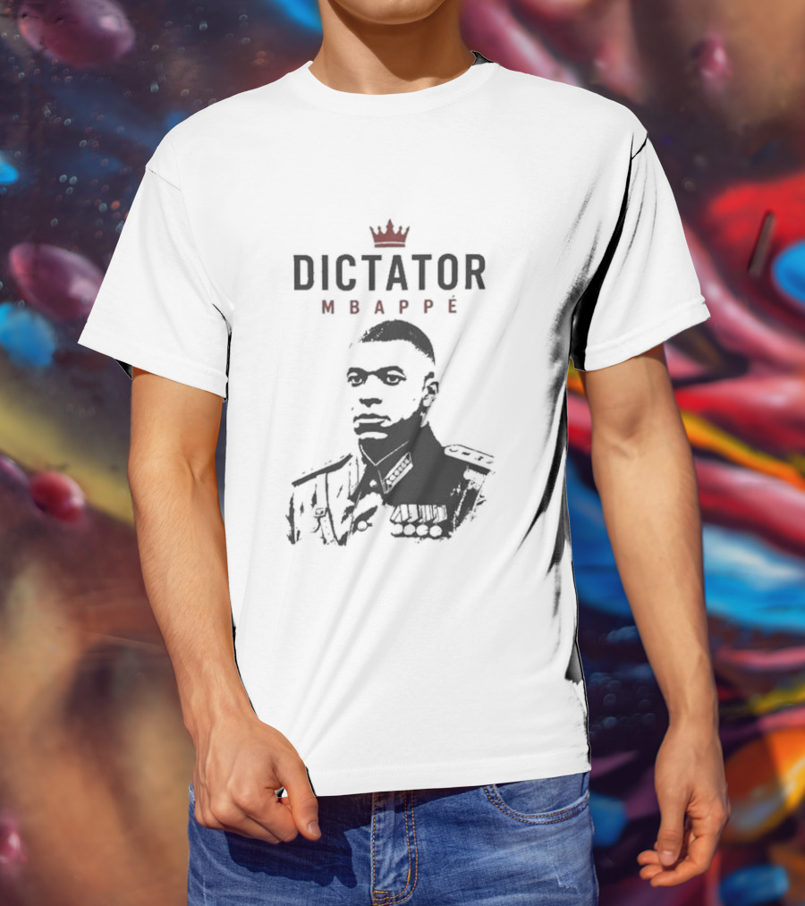 Dictator Mbappe Crowned Leader T-Shirt