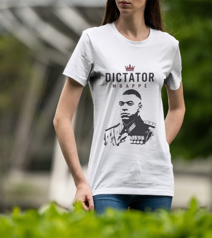 Dictator Mbappe Crowned Leader T-Shirt