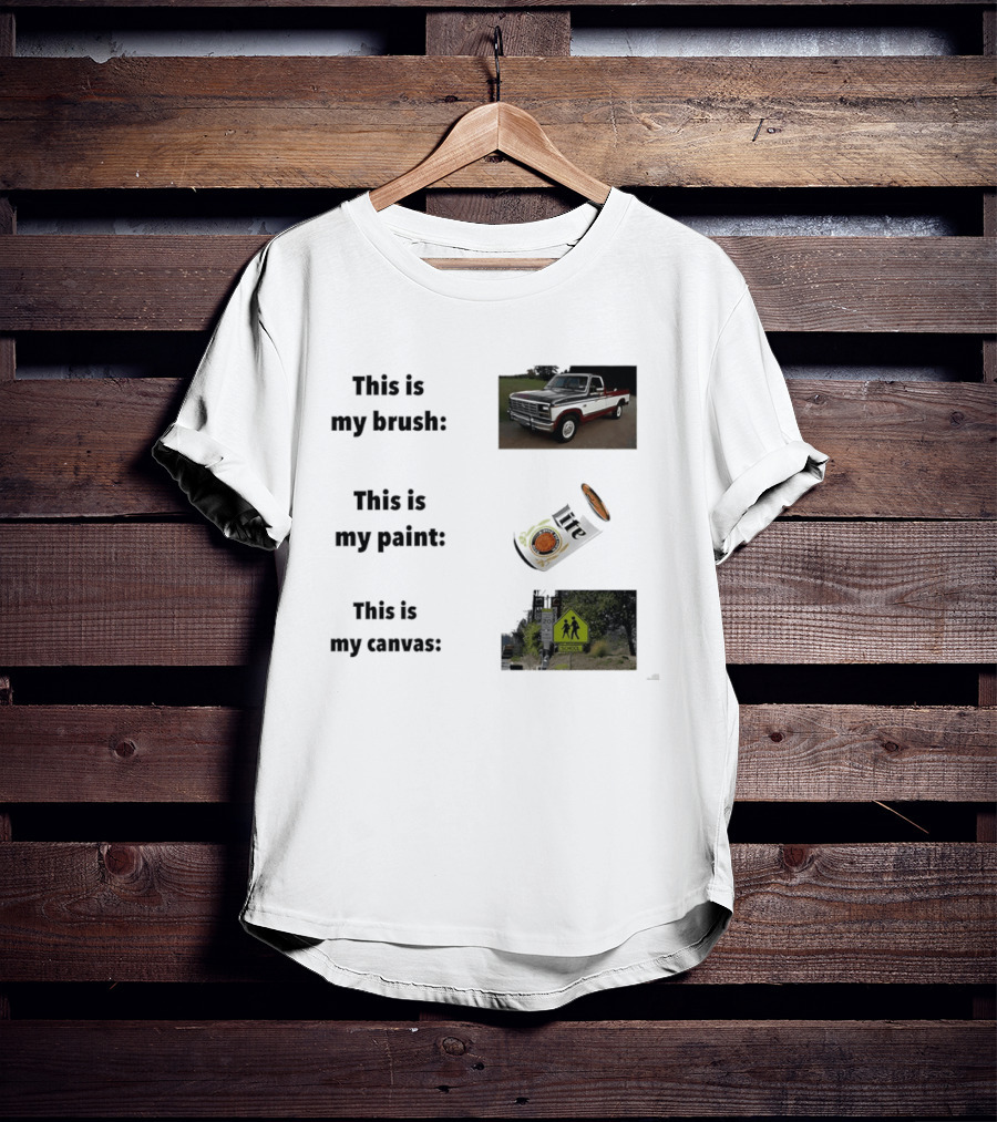 This Is My Brush Classic Truck My Paint Cans School Crosswalk T-Shirt