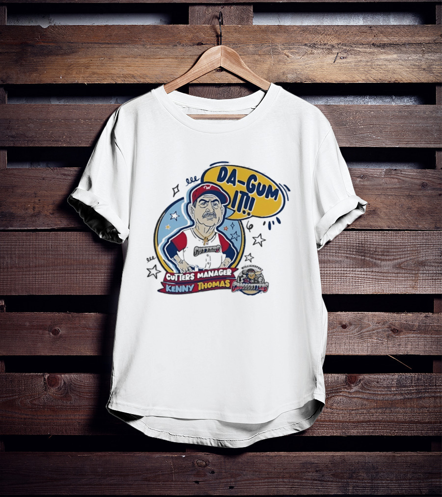 Cutters Manager Kenny Thomas Da Gum It Baseball T-Shirt