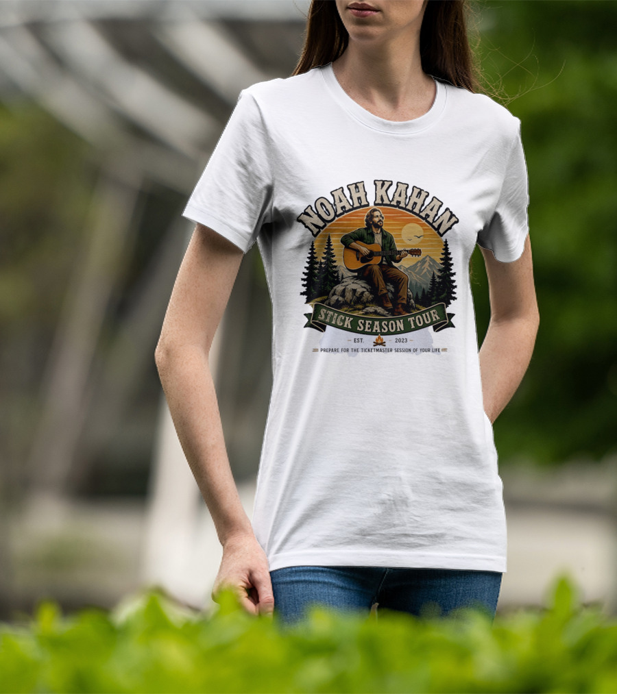 Noah Kahan Stick Season Tour 2023 Prepare For The Ticketmaster Session Of Your Life T-Shirt
