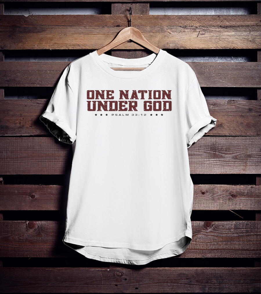 One Nation Under God Psalm 33 12 Patriotic Stars T-Shirt
