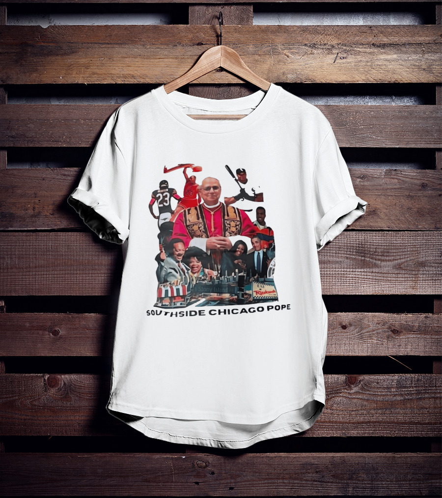 Southside Chicago Pope Michael Jordan Barack Obama City Collage T-Shirt