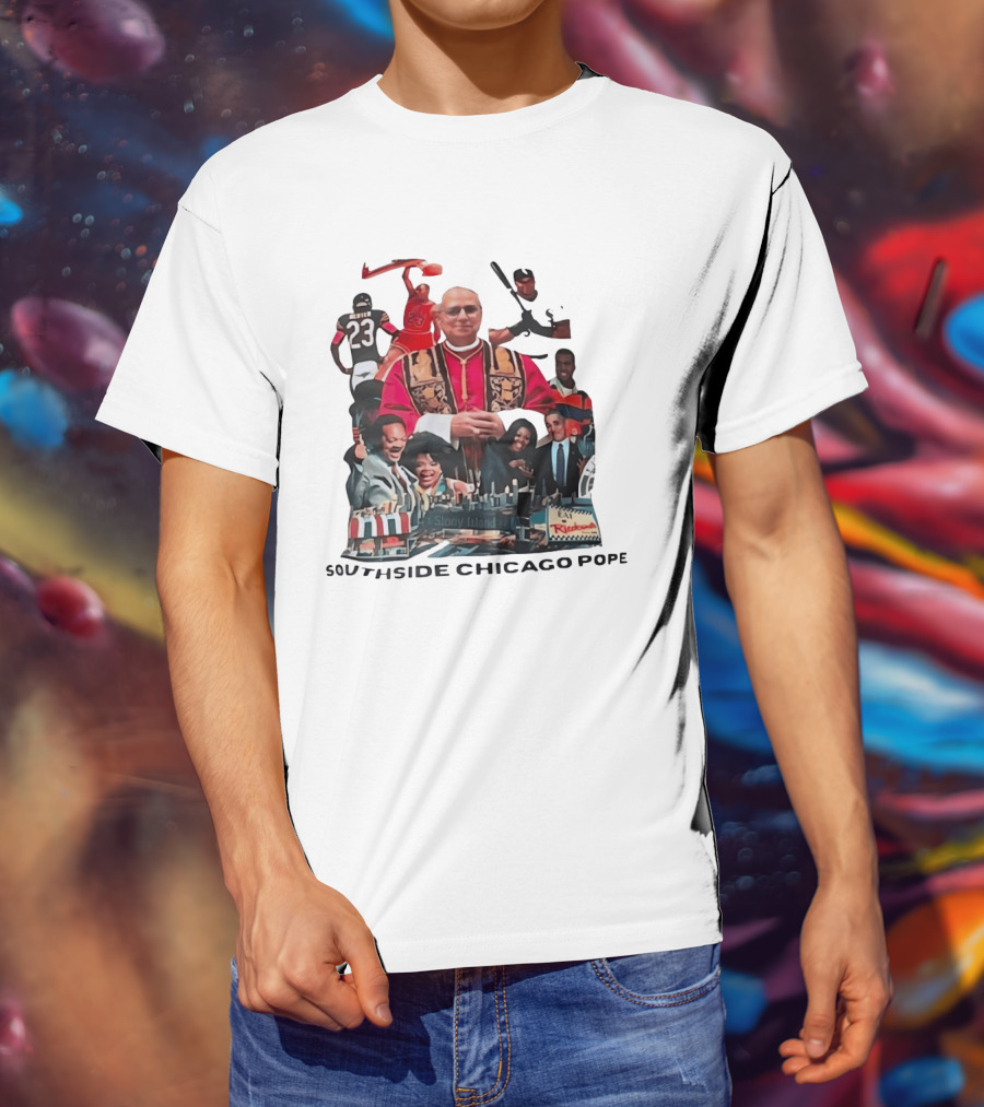 Southside Chicago Pope Michael Jordan Barack Obama City Collage T-Shirt