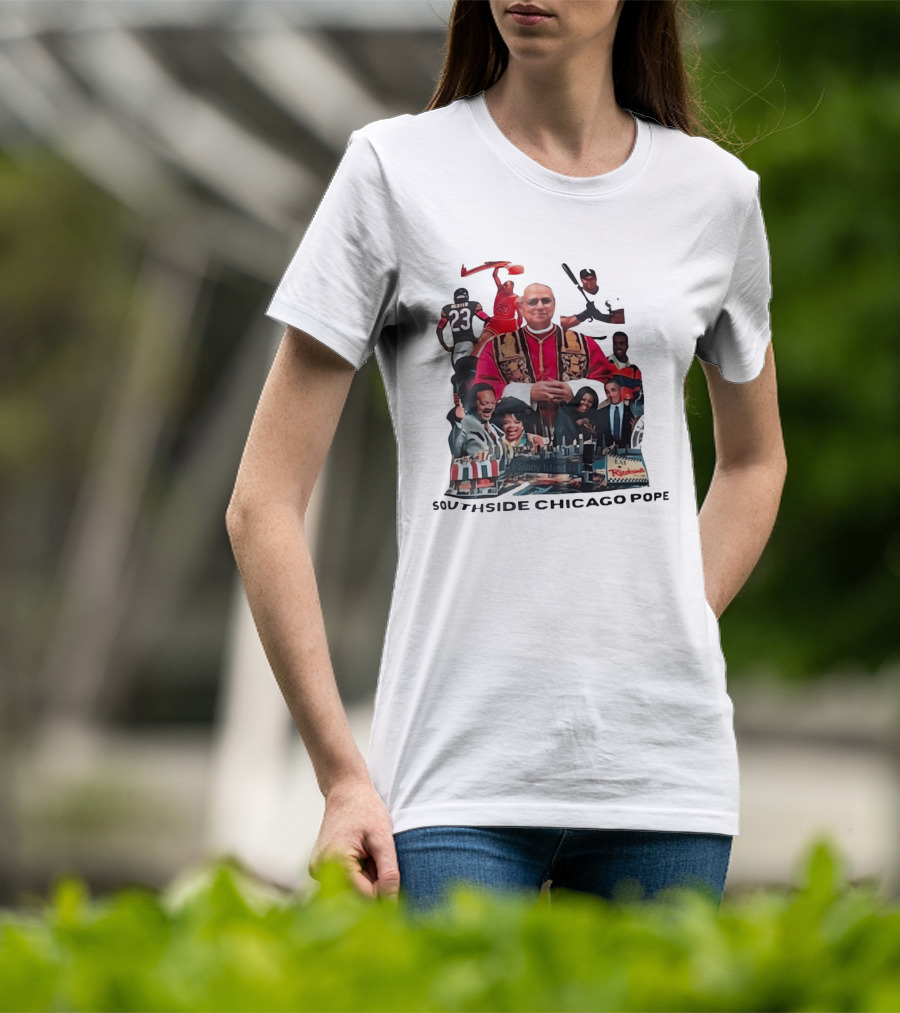 Southside Chicago Pope Michael Jordan Barack Obama City Collage T-Shirt