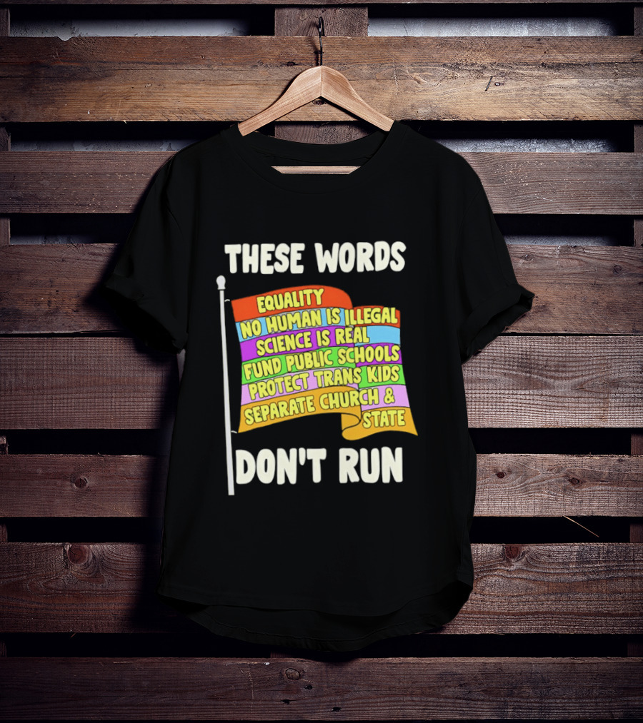Equality No Person Is Illegal Science Is Real Fund Public Schools Protect Trans Kids Separate Church And State Flag T-Shirt