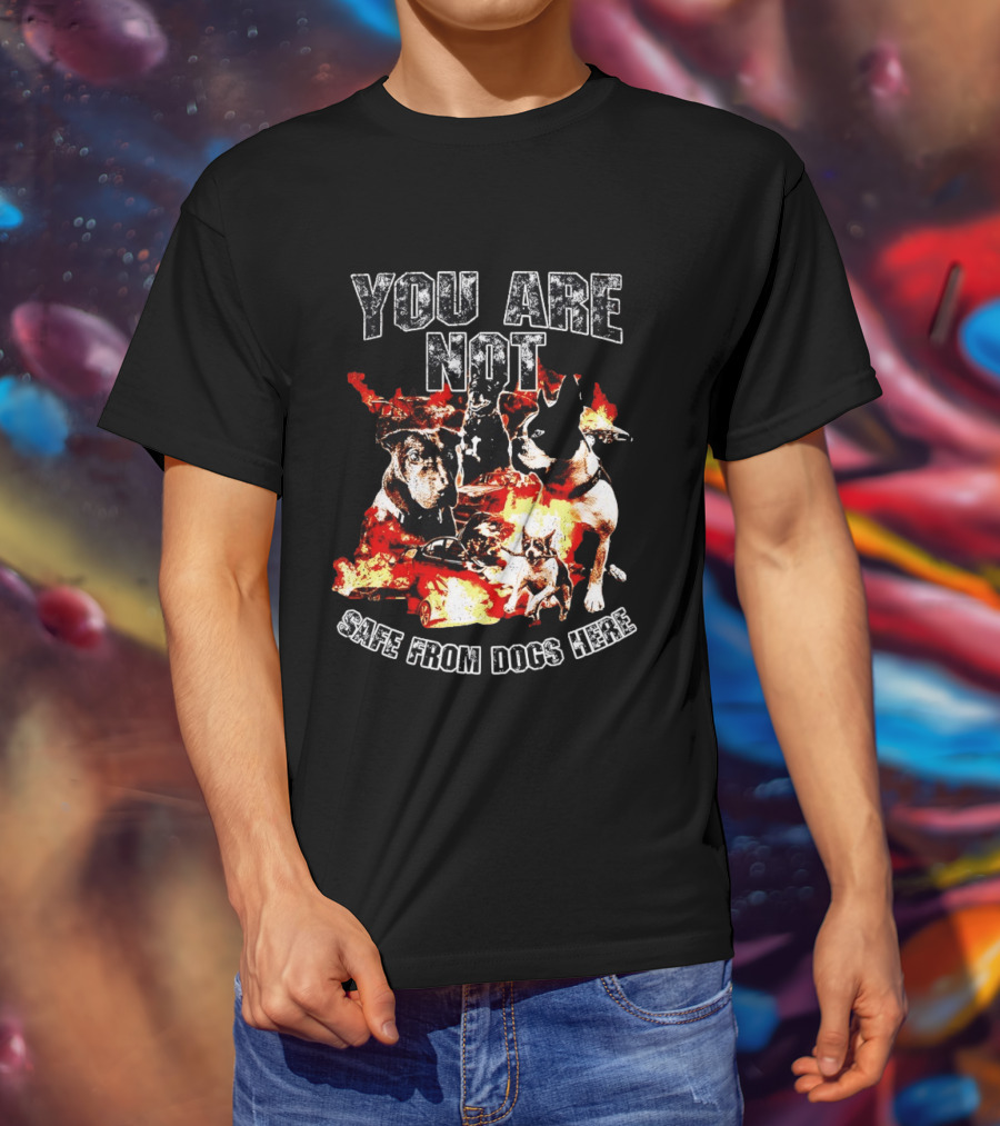 You Are Not Safe From Dogs Here Multiple Dogs Explosion T-Shirt