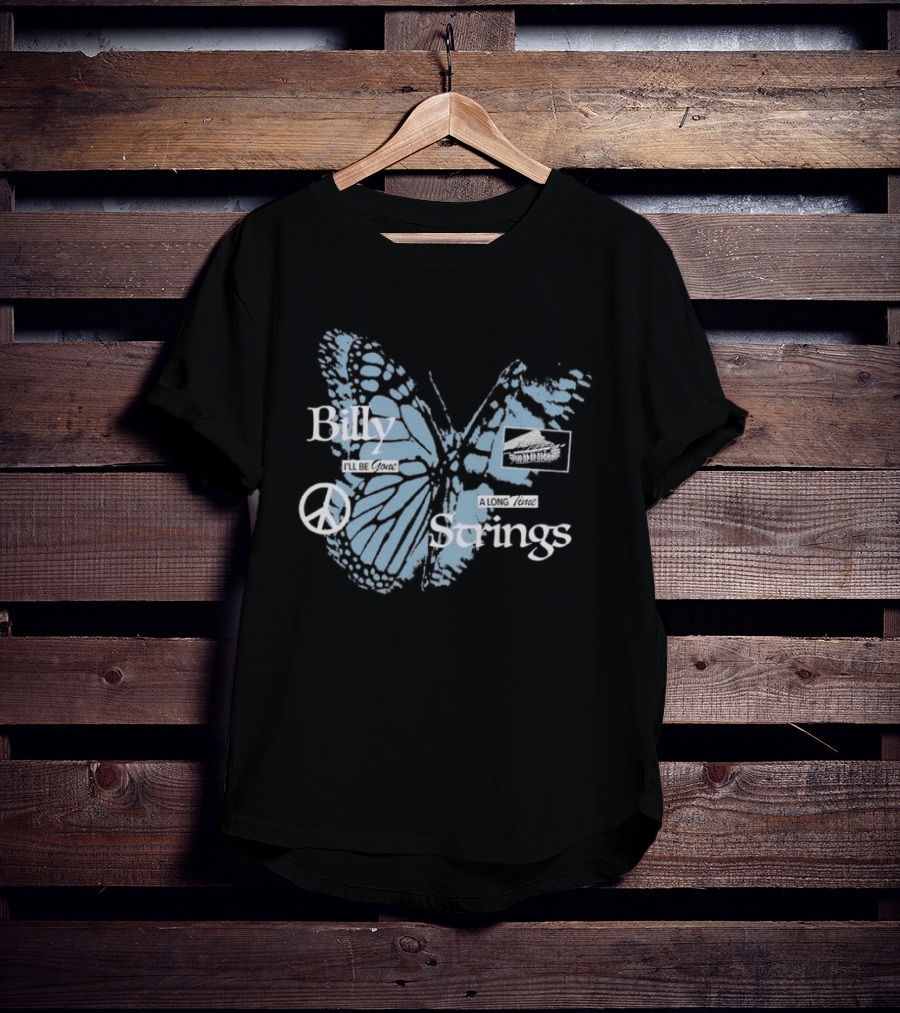Billy Strings I'll Be Gone A Long Time Butterfly Peace T-Shirt