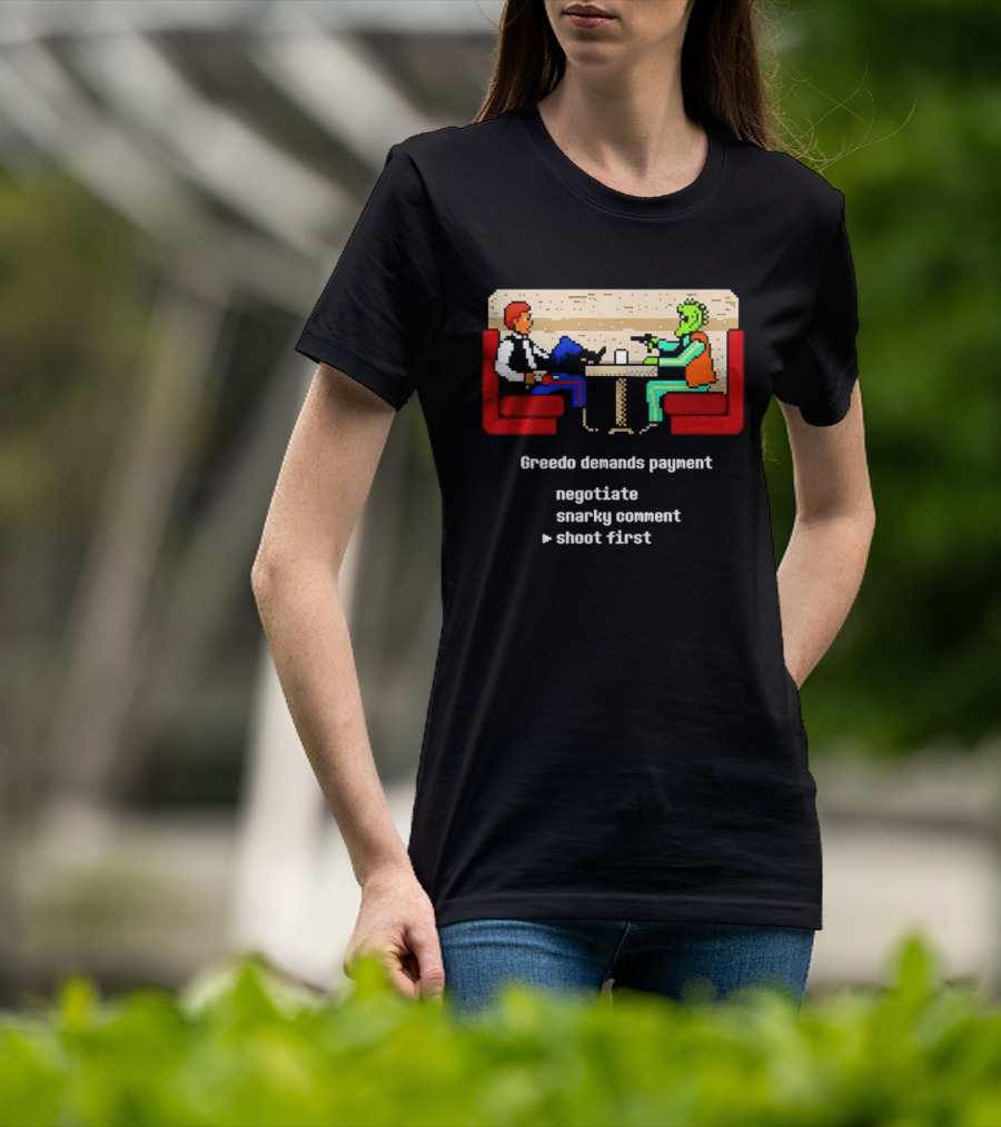 Greedo Demands Payment Negotiate Snarky Comment Shoot First Star Wars Scene T-Shirt