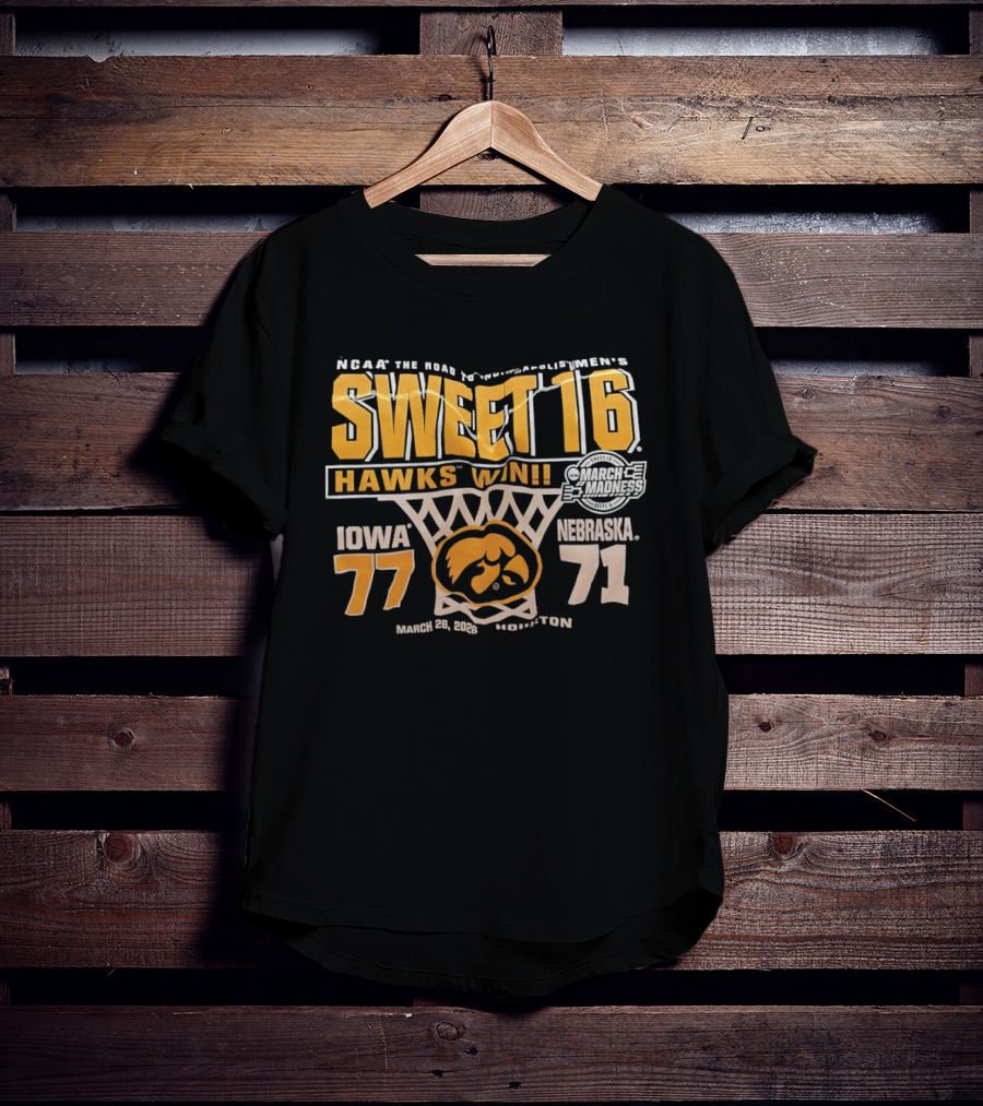 NCAA Tournament Sweet 16 Hawks Win Iowa 77 Nebraska 71 March 21 2026 Washington T-Shirt
