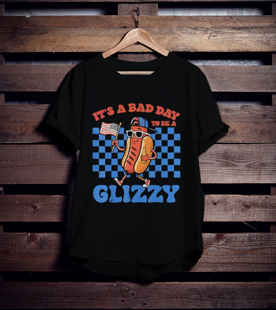 It's A Bad Day To Be A Glizzy Hot Dog American Flag T-Shirt
