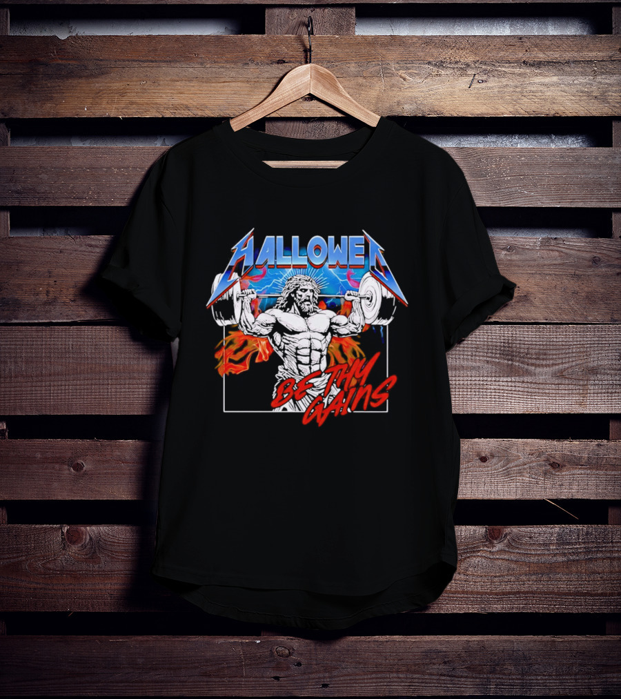 Hallowed Be Thy Gains Jesus Weightlifting Muscular Power T-Shirt