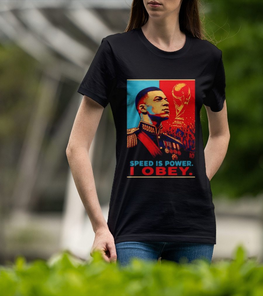 Kylian Mbappe France National Team Speed Is Power I Obey Allez Les Bleus World Cup T-Shirt