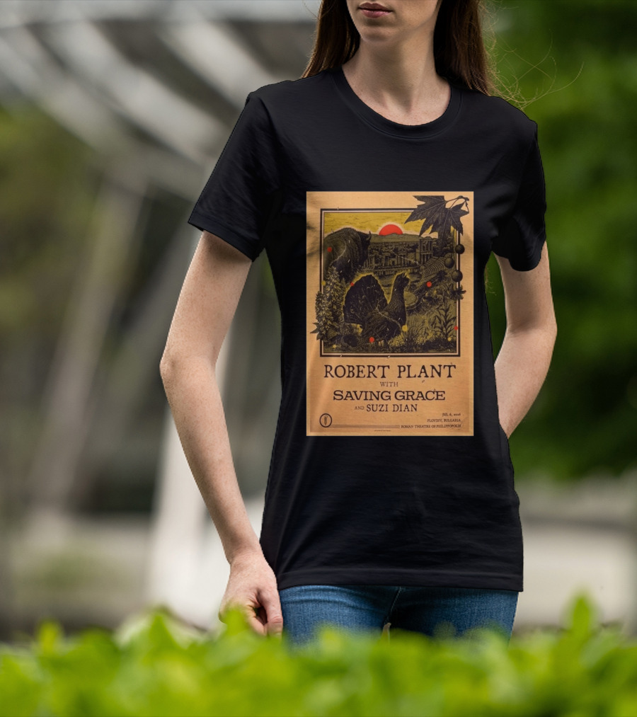 Robert Plant With Saving Grace Suzi Dian Plovdiv Bulgaria Roman Theatre 2026 T-Shirt