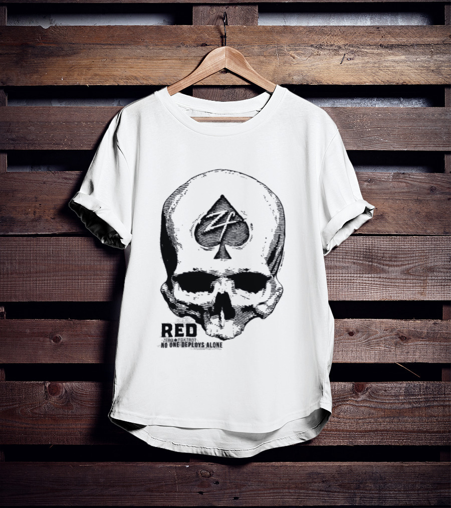 R.E.D Zero Foxtrot Skull Ace Spade Honor Remember Everyone Deployed T-Shirt