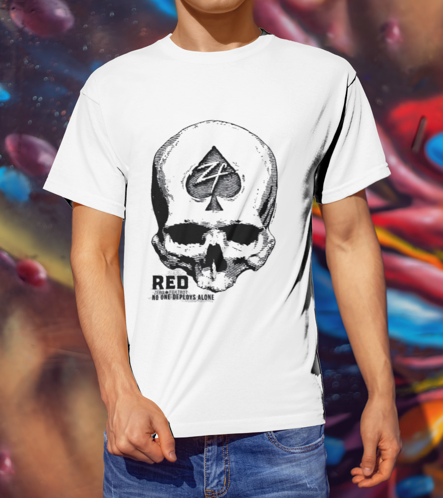 R.E.D Zero Foxtrot Skull Ace Spade Honor Remember Everyone Deployed T-Shirt