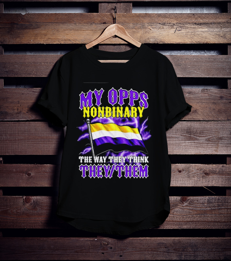 My Opps Nonbinary Pride Flag They Them T-Shirt