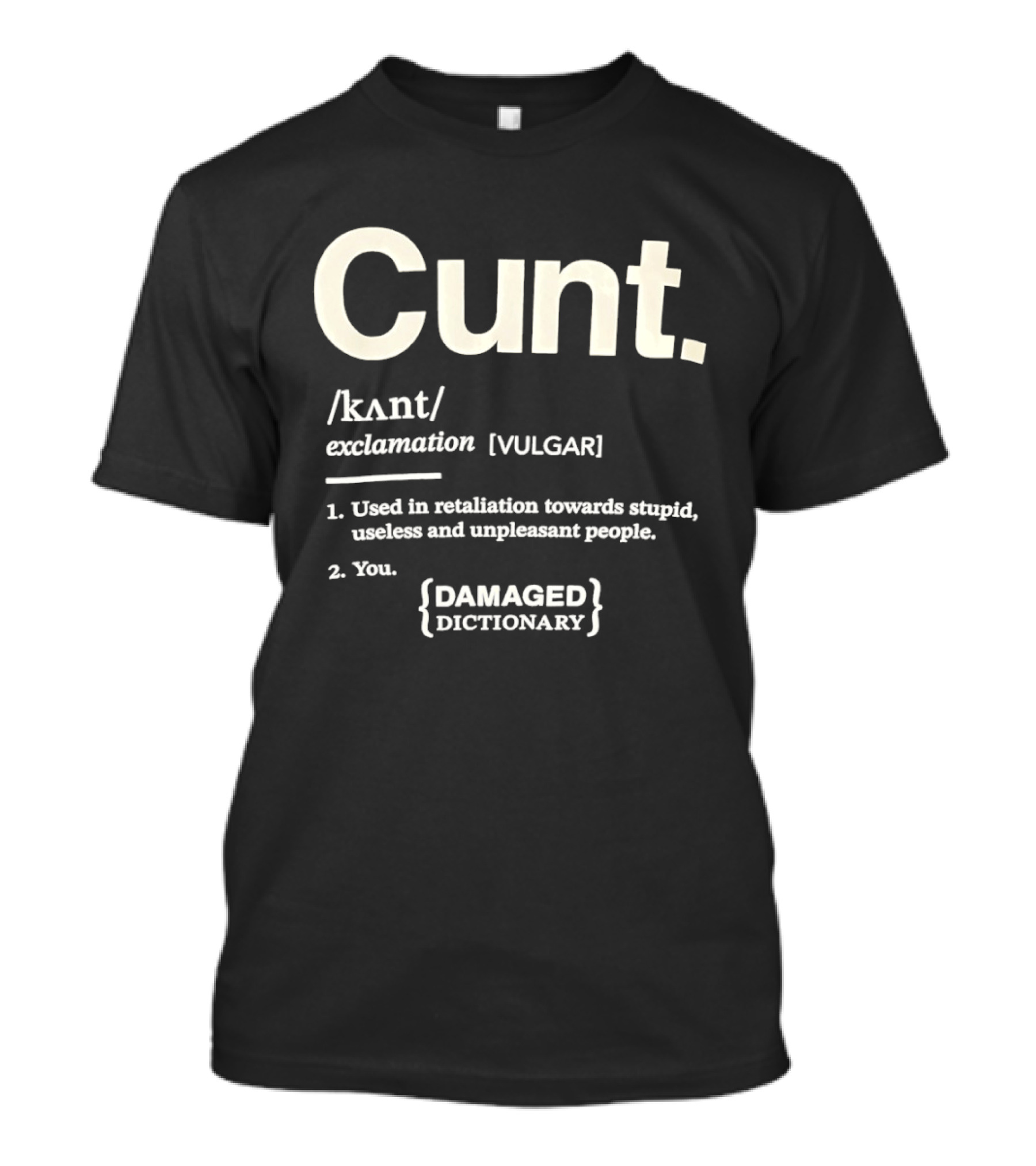 Damaged Dictionary Cunt Definition T-Shirt