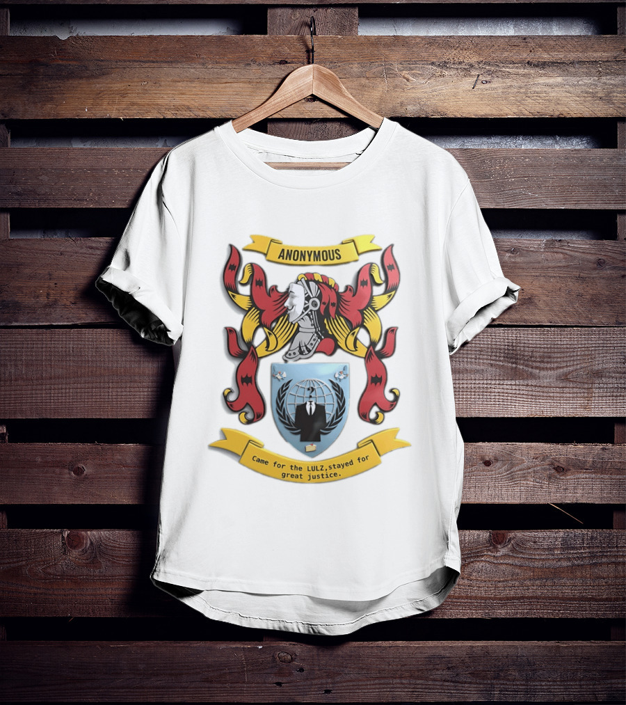 Anonymous Coat Of Arms Came For The Lulz Stayed For Great Justice T-Shirt