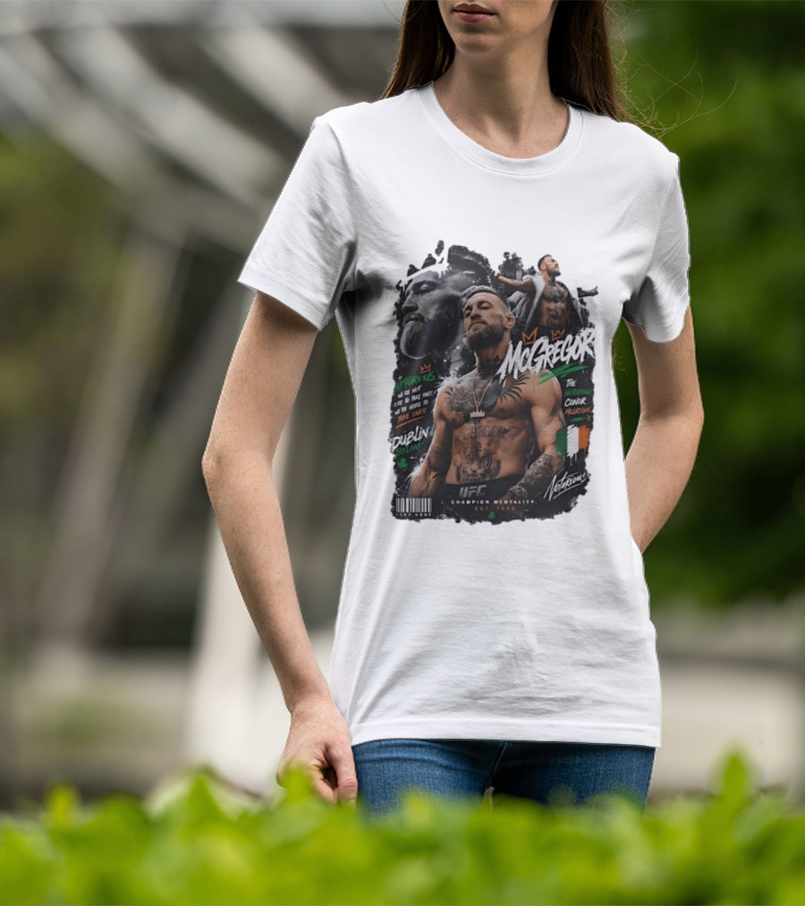 Conor McGregor Notorious We're Not Here To Take Part Take Over Dublin Ireland UFC Champion Mentality T-Shirt