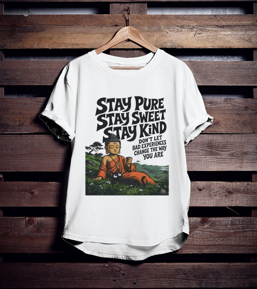 Stay Pure Stay Sweet Stay Kind Buddha Meditation With Cat Don't Let Bad Experiences Change The Way You Are T-Shirt