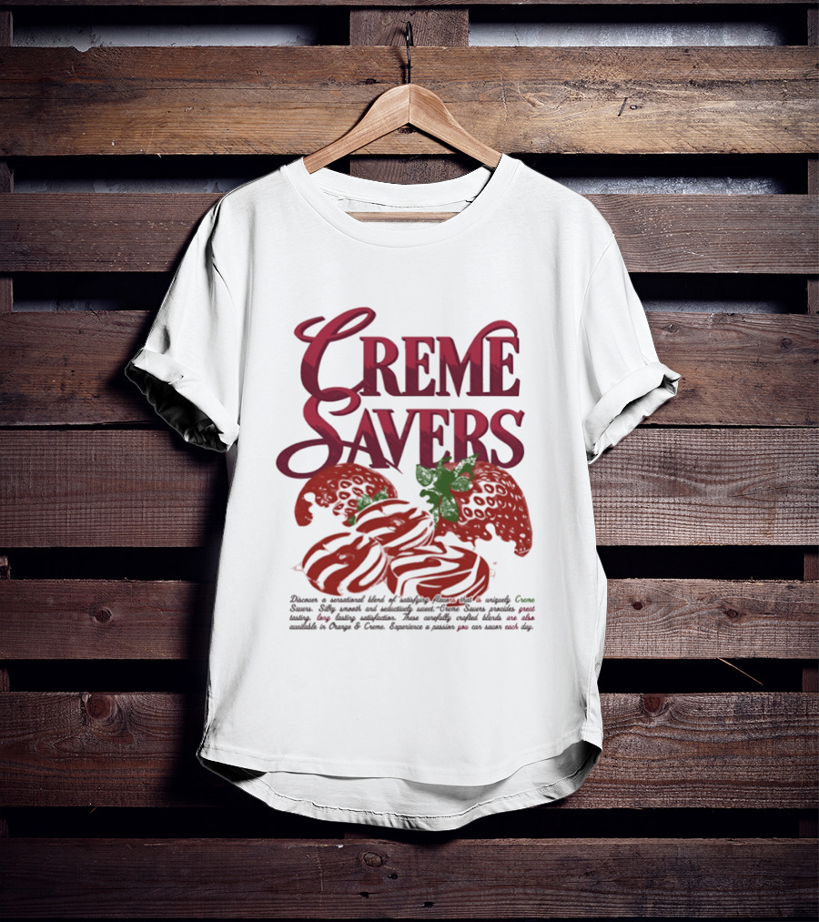 Creme Savers Strawberry Candy Sensational Blend Of Satisfying Flavors T-Shirt
