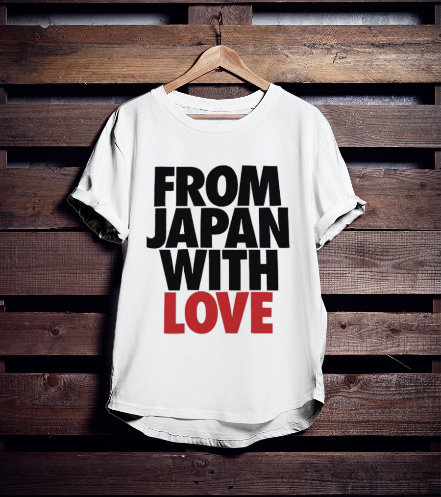 From Japan With Love T-Shirt