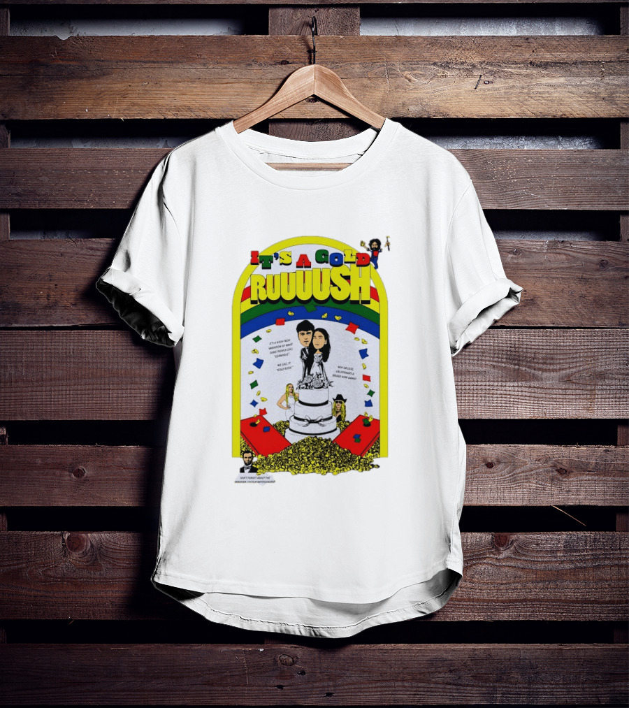 It's A Gold Rush Wedding It's A New Version Of Cornhole California T-Shirt