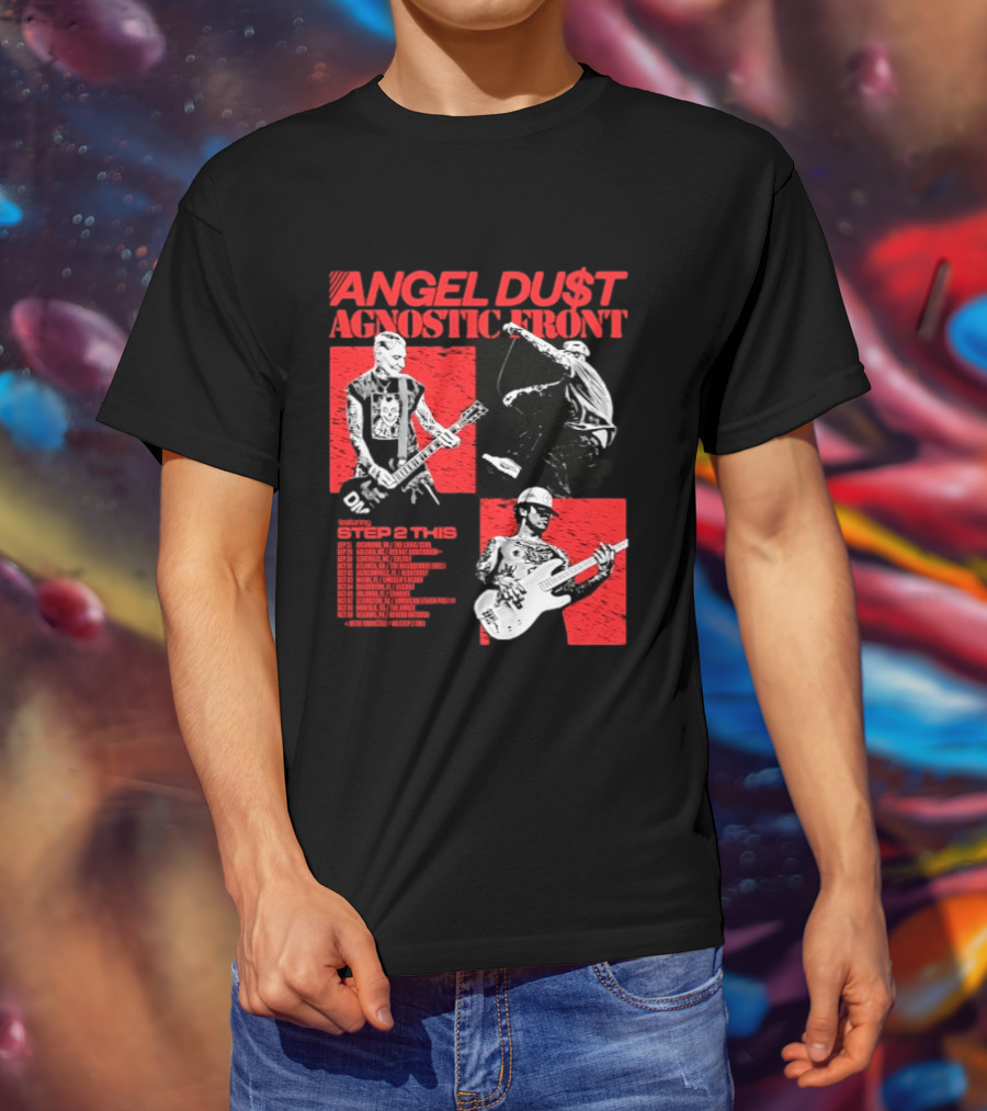 Angel Du$t Agnostic Front Featuring Step 2 This Tour Live Band Performance T-Shirt