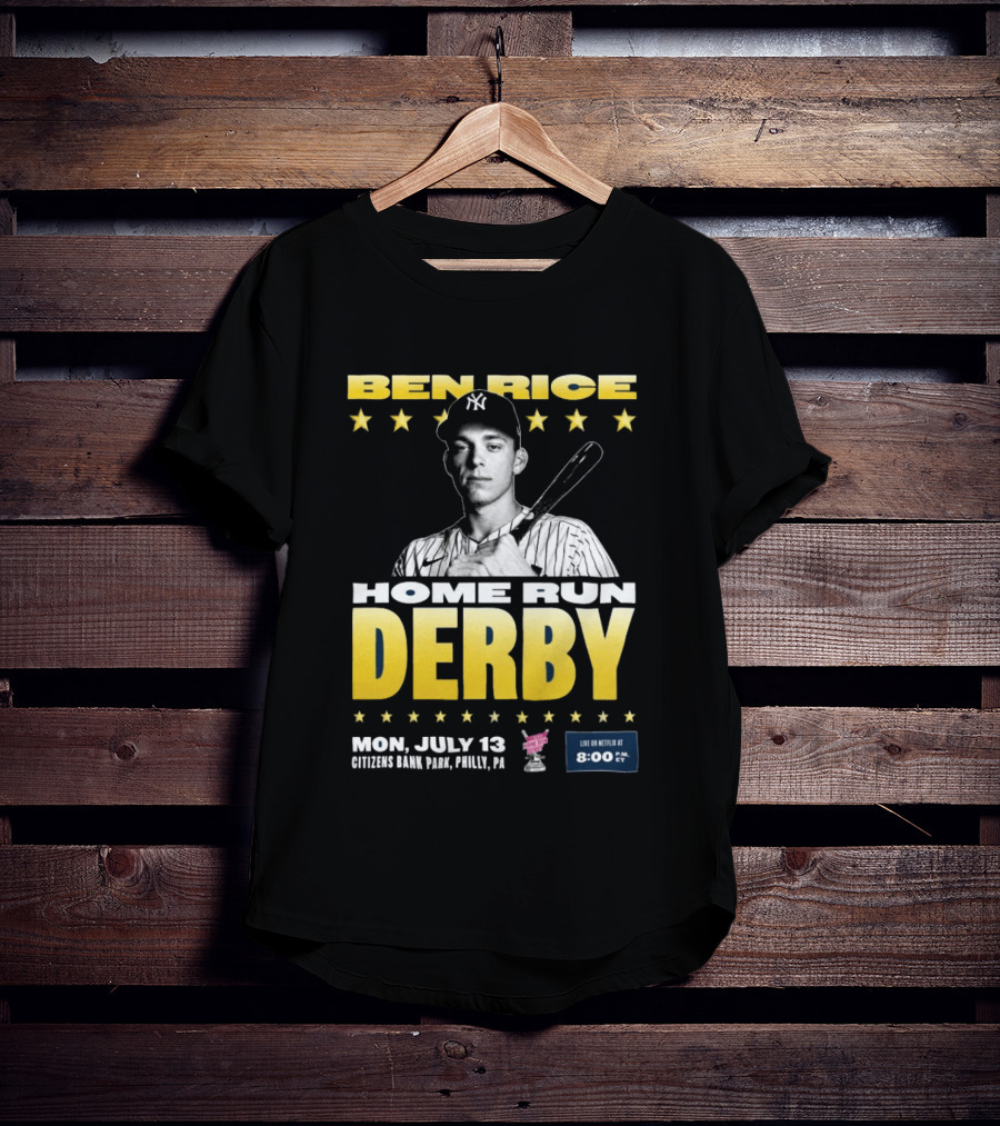 Ben Rice Home Run Derby July 13 Citizens Bank Park Philly Netflix 8 PM T-Shirt