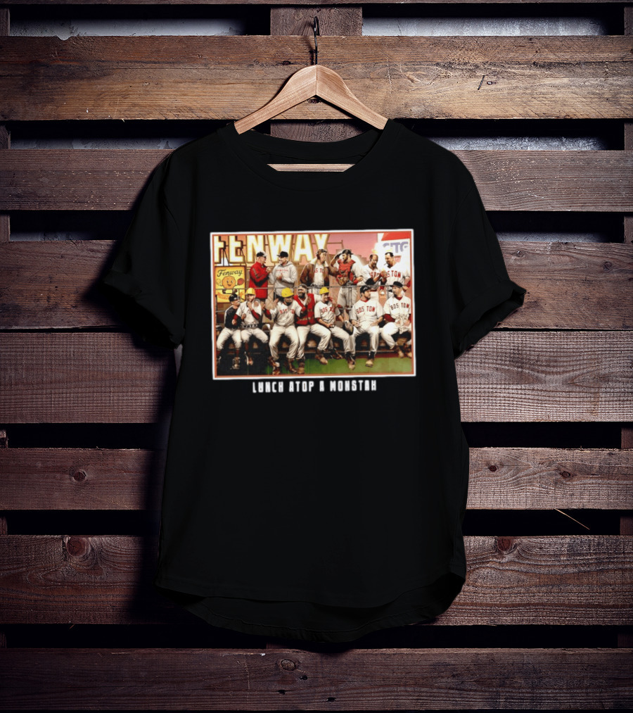 Boston Red Sox Fenway Park Players Lunch Atop A Monstah T-Shirt