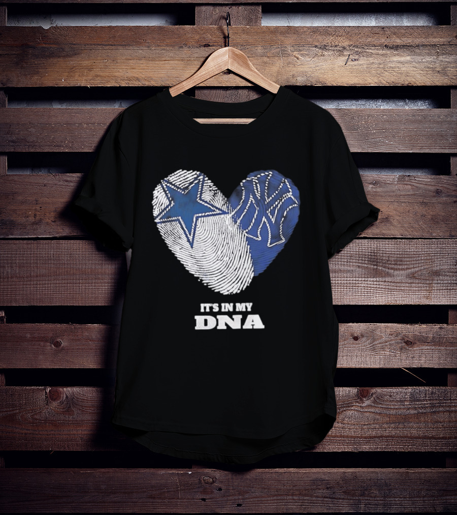 Dallas Cowboys New York Yankees It's In My DNA Fingerprint Heart T-Shirt