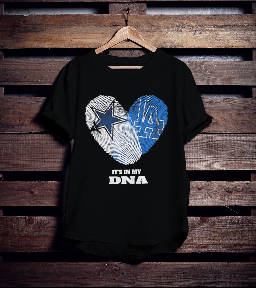 Dallas Cowboys Los Angeles Dodgers It's In My DNA Fingerprint Heart T-Shirt