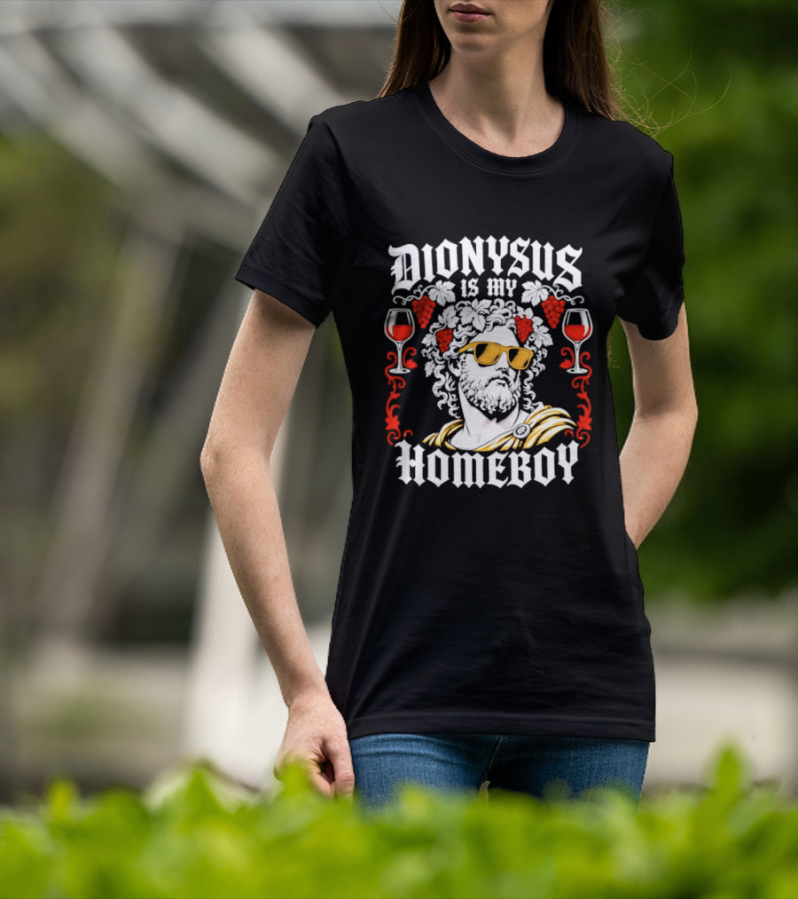 Dionysus Is My Homeboy Greek Mythology Wine God With Sunglasses And Grapes T-Shirt
