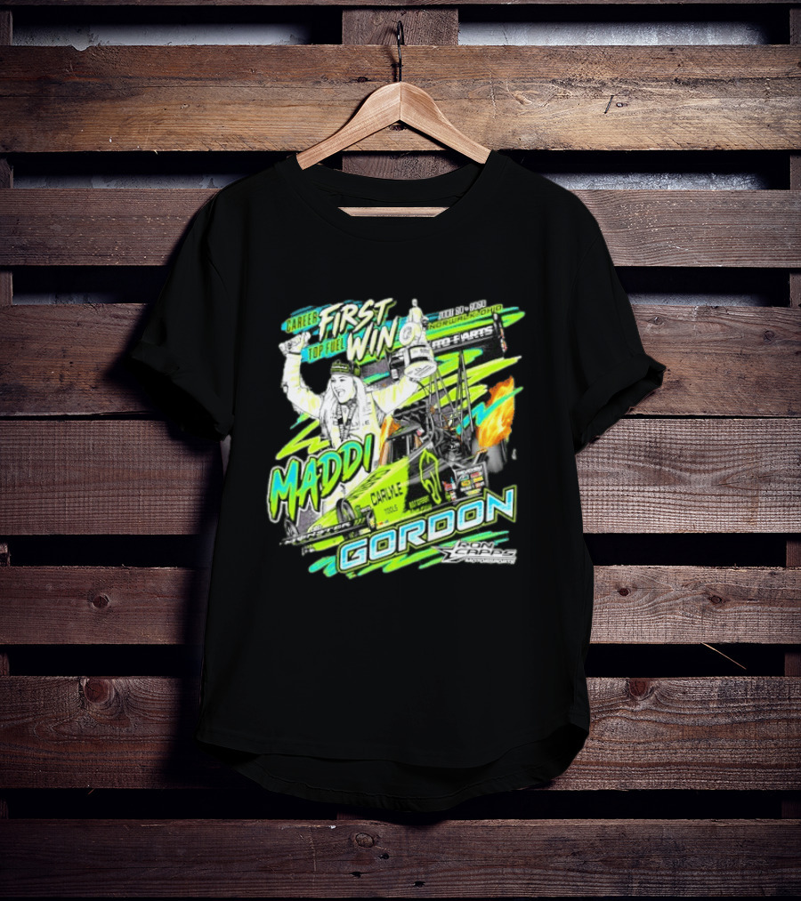 Career First Top Fuel Win Maddi Gordon Norwalk Ohio Ron Capps Motorsports Carlisle Tools T-Shirt
