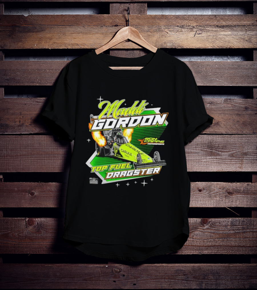 Maddi Gordon Ron Capps Motorsports Carlyle Tools Top Fuel Dragster T-Shirt