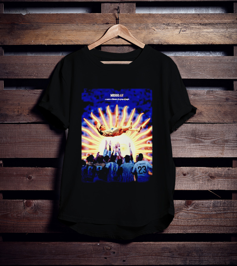 MESSIAH A Savior Or Liberator Of A Group Of People Soccer Celebration Iconic Moment T-Shirt