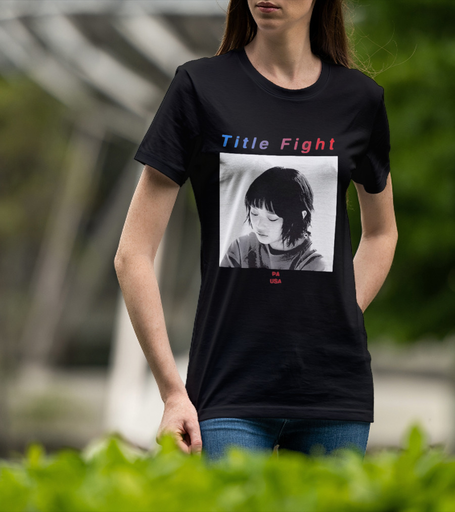 Title Fight PA USA Hanni If I Said Your Name 27 Times Would That Bring You Back To Life T-Shirt