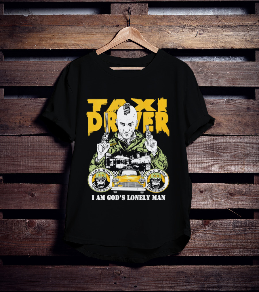 Taxi Driver I Am God's Lonely Man King Kong Company Vintage Styling T-Shirt