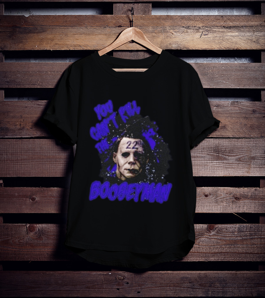 Michael Myers You Can't Kill The Boogeyman 22 Horror T-Shirt