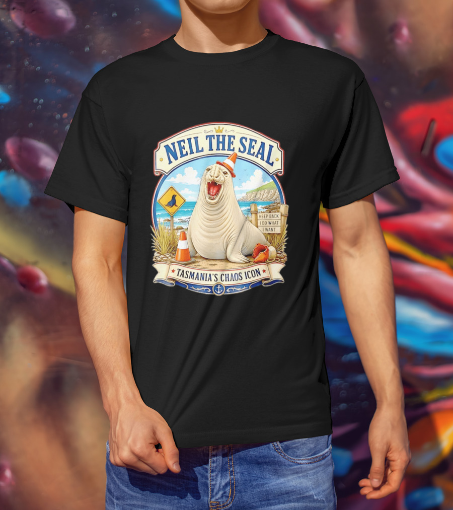 Neil The Seal Keep Back Do What I Want Tasmania's Chaos T-Shirt
